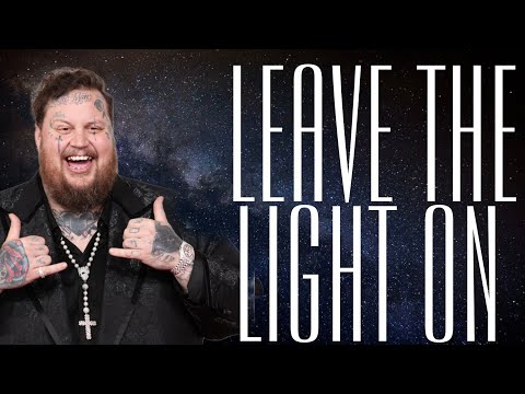 Jelly Roll - Leave The Light On (Lyrics) ft. Alexandra Kay