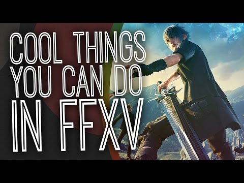 5 Of The Coolest Things You Can Do In Final Fantasy XV - The Gist - UCbu2SsF-Or3Rsn3NxqODImw