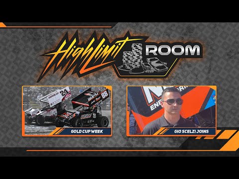 Gold Cup Week &amp; Gio Scelzi Joins The Show | High Limit Room (Ep. 38) - dirt track racing video image