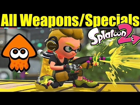 All Weapons and Specials in Splatoon 2 (So far) (NINTENDO SWITCH) - UCwtnZUOk44DCCFFT6QG6LdA