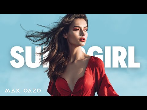 Max Oazo feat Camishe - Supergirl - UCeI_Ji5Wc1YQvG2dCHZJINw