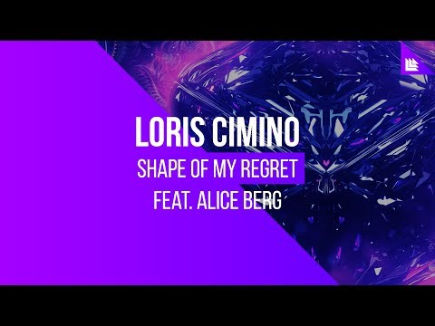 Loris Cimino feat. Alice Berg - Shape Of My Regret - UCnhHe0_bk_1_0So41vsZvWw