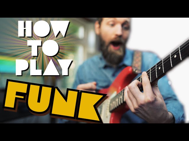 How to Play Funk Music on Guitar