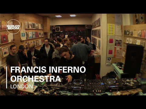 Francis Inferno Orchestra Boiler Room London DJ Set - UCGBpxWJr9FNOcFYA5GkKrMg