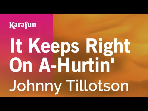 Karaoke It Keeps Right On A-Hurtin' - Johnny Tillotson * - UCbqcG1rdt9LMwOJN4PyGTKg