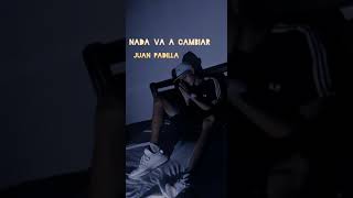 Juan padilla - Nada va cambiar (audio oficial)