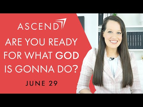Ascend 9- Are You Ready for God's Blessing?