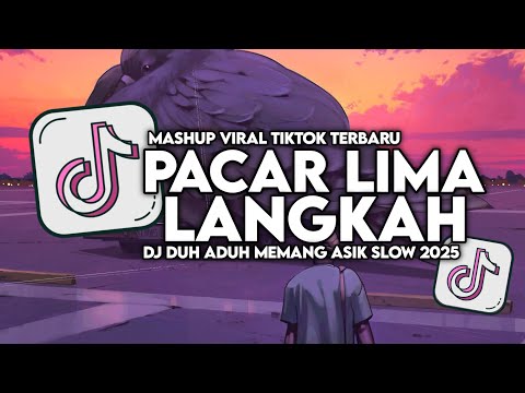 DJ DUH ADUH MEMANG ASYIK PUNYA PACAR TETANGGA | DJ PACAR LIMA LANGKAH SLOW VIRAL TIKTOK MAMAN FVNDY