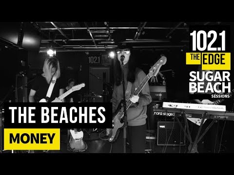 The Beaches - Money (Live at the Edge)