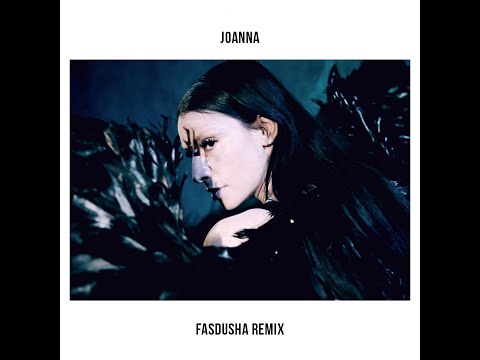 SEVDALIZA - JOANNA (fasdusha remix)