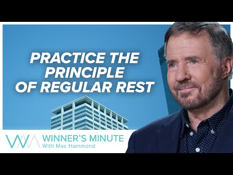Practice the Principle of Regular Rest // The Winner's Minute With Mac Hammond