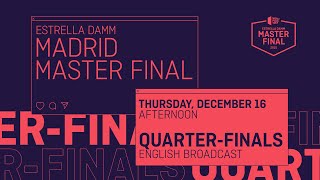 Quarter - Finals Thursday Afternoon -  Estrella Damm Master Final 2021 - World Padel Tour