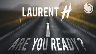 Laurent H - Are You Ready ? (Club Remix)