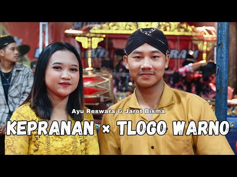 Kepranan (Manthous) × Tlogo Warno (Mas Eka Saba) - Ayu Reswara & Jarot Bisma
