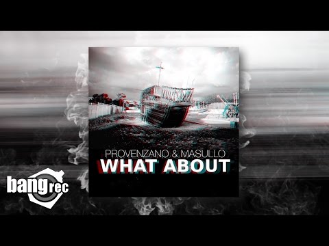 PROVENZANO & MASULLO - What About - UCtvcDuuwpkuo8DkCOHmfLdQ