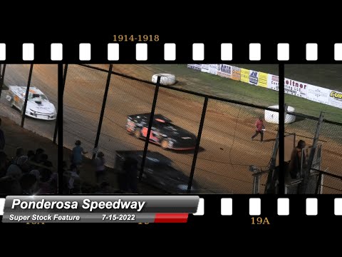 Ponderosa Speedway - Super Stock feature - 7/15/2022 - dirt track racing video image
