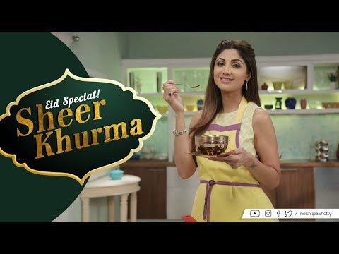 Sheer Khurma | Shilpa Shetty Kundra | Healthy Recipes | The Art Of Loving Food - UCqoUtFTzx-fcFDdZLOGwL_w