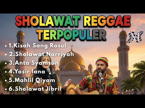 FULL SHOLAWAT VERSI REGGAE | SHOLAWAT POPULER - Bikin Hati Tenang & Rejeki Lancar