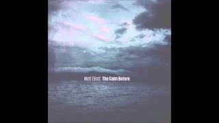 Matt Elliott - I Only Wanted to Give You Everything