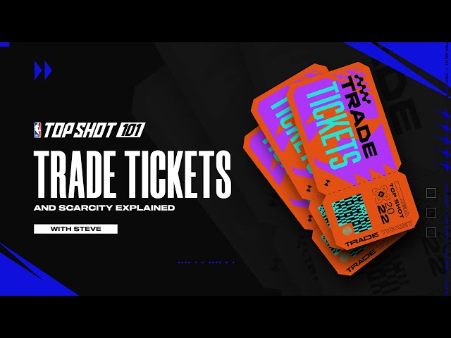 Top Shot: How to Trade Tickets in the NBA