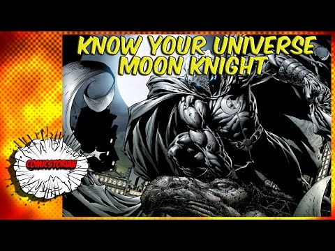 Moon Knight - Know Your Universe - UCmA-0j6DRVQWo4skl8Otkiw