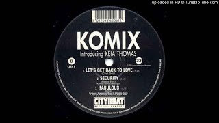 Komix - Let s Get Back To Love (Cool Dub)
