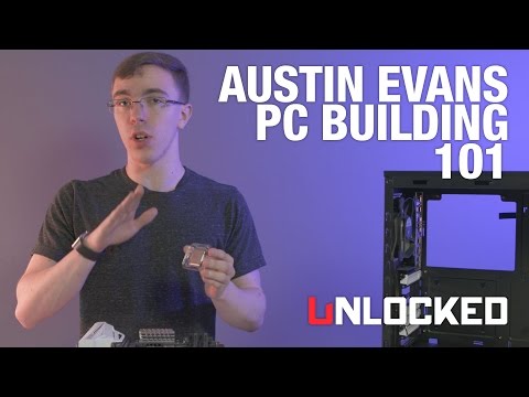 Gaming PC Building 101 with Austin Evans - Unlocked - UCJ1rSlahM7TYWGxEscL0g7Q