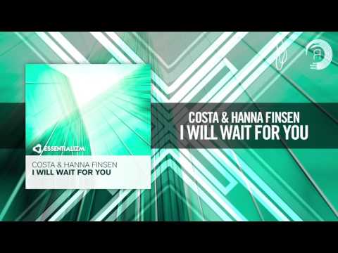 Costa & Hanna Finsen - I Will Wait For You [FULL] (Essentializm / RNM) - UCsoHXOnM64WwLccxTgwQ-KQ