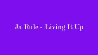 Ja Rule - Living it Up [HQ]
