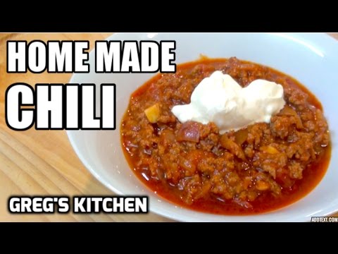 HOME MADE CHILI RECIPE - Greg's Kitchen - UCGXHiIMcPZ9IQNwmJOv12dQ