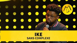 Ike - Sans complexe