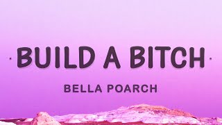 Bella Poarch - Build A B (Build A Bitch) (Lyrics) — YouLoop