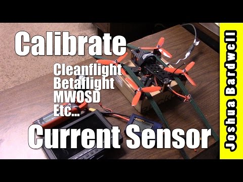 How To Calibrate Cleanflight / Betaflight / MWOSD Current Sensor - UCX3eufnI7A2I7IkKHZn8KSQ