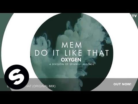 MEM - Do It Like That (Original Mix) - UCpDJl2EmP7Oh90Vylx0dZtA