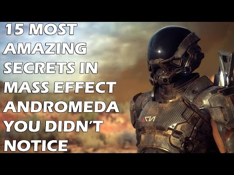 15 Most Amazing Secrets In Mass Effect Andromeda You Didn't Notice - UCXa_bzvv7Oo1glaW9FldDhQ