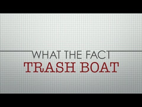 WTF: Trash Boat - UCTEq5A8x1dZwt5SEYEN58Uw