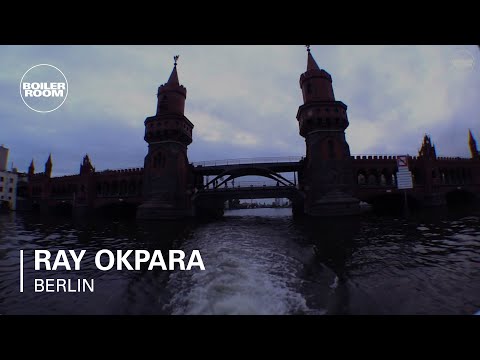 Ray Okpara Boiler Room Berlin DJ Set - UCGBpxWJr9FNOcFYA5GkKrMg