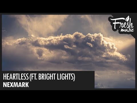 Nexmark - Heartless (feat. Bright Lights) - UCBPamTRmZ2bOYHxA5WdoWlg