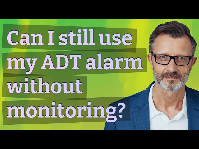 How to Activate Your ADT Alarm System Without Monitoring