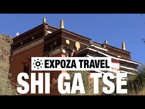 Shi Ga Tse (Tibet) Vacation Travel Video Guide - UC3o_gaqvLoPSRVMc2GmkDrg