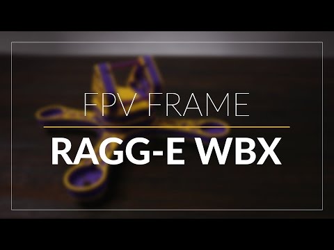 Ragg-E WBX // FPV Frame // GetFPV.com - UCEJ2RSz-buW41OrH4MhmXMQ