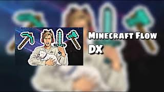 Dx - Minecraft Flow (Official Audio)