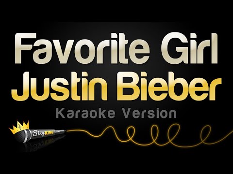 Justin Bieber - Favorite Girl (Karaoke Version)