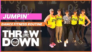 JUMPIN - FLY DANCE FITNESS THROW DOWN ROUTINE