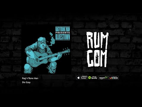 Rag'n'Bone Man - Die Easy
