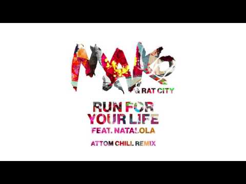 Mako & Rat City - Run For Your Life feat. Natalola (Attom Chill Remix) [Cover Art] - UC4rasfm9J-X4jNl9SvXp8xA