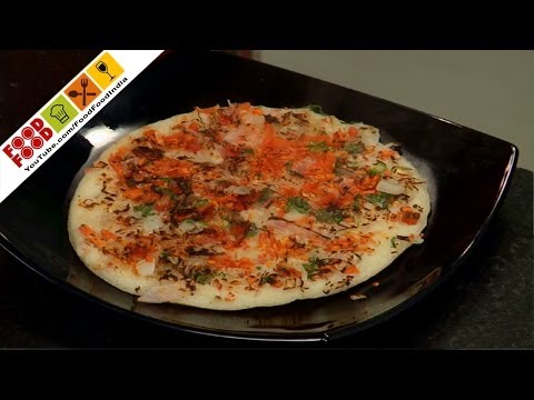 Uttapam | Food Food India - Fat To Fit | Healthy Recipes - UCthIcpK06l9bhi9ISgreocw