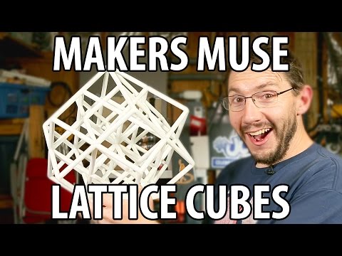 3D Printing: Makers Muse Lattice Cubes for 3D Printer Torture - UC_7aK9PpYTqt08ERh1MewlQ