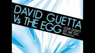 David Guetta vs The Egg - Love Don't Let Me Go (Mike Candys Bootleg Rework)