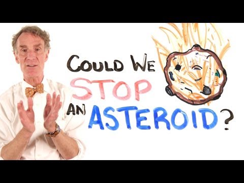 Could We Stop An Asteroid? Feat. Bill Nye - UCC552Sd-3nyi_tk2BudLUzA